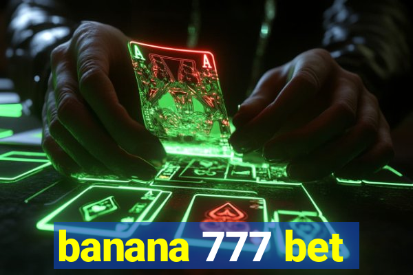 banana 777 bet